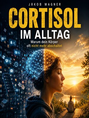 cover image of Cortisol im Alltag
